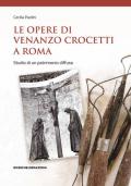 Le opere di Venanzo Crocetti a Roma. Studio di un patrimonio diffuso