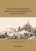 Fonti per lo studio del brigantaggio meridionale (secoli XVIII-XIX)