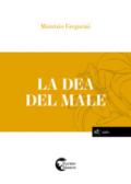 La dea del male