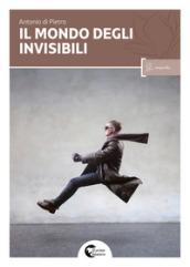 Il mondo degli invisibili