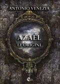 Azael. Le origini