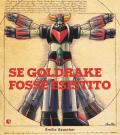 Se Goldrake fosse esistito