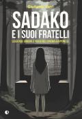 Sadako e i suoi fratelli. Leggende urbane e Yokai nel cinema giapponese