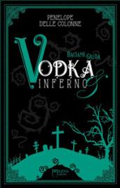 Vodka&Inferno