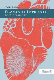 Femminili impronte. Poesie d'amore