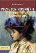 Poesie controcorrente e racconti in versi