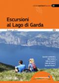 Escursioni al lago di Garda. Sponda lombarda. Alto Garda. Valle di Ledro. Valle del Sarca. Sponda Veneta