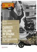 Carristi Italiani in Spagna 1936-1939-Italian tankers in Spain 2936-1939. Ediz. bilingue