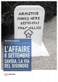 L'affaire 8 settembre. Savoia, la via del disonore