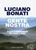 Gente nostra. Storie e personaggi tra mare e Vara