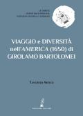 Viaggio e diversità nell'America (1650) di Girolamo Bartolomei