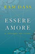 Essere amore. Il sentiero del cuore