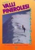 Valli pinerolesi, scialpinismo. 70 itinerari tra Pellice, Germanasca e Chisone