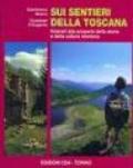 Sui sentieri della Toscana. Itinerari alla scoperta della storia e della cultura montana