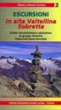 Escursioni in alta Valtellina. 2.Guida escursionistico-alpinistica al gruppo Sobretta-Valleletta-Gavia-Serottini