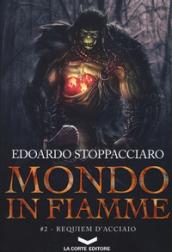 Requiem d'acciaio. Mondo in fiamme: 2