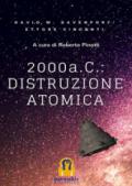 2000 a.C. Distruzione atomica