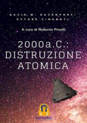 2000 a.C. Distruzione atomica