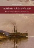 Vicksburg sul far della sera. Romanzo storico sulla guerra civile americana