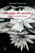 Due anime allo specchio. Quindici racconti dal Tavoliere