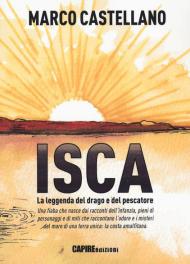 Isca, la leggenda del drago e del pescatore