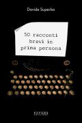 50 racconti brevi in prima persona