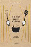 Che cosa bolle in cella?