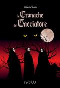 Le cronache del cacciatore