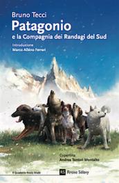 Patagonio e la compagnia dei randagi del sud