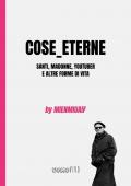 Cose_eterne. Santi, Madonne, youtuber e altre forme di vita