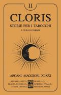 Cloris. Storie per i tarocchi. Vol. 2: Arcani maggiori XI-XXI