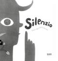 Silenzio. Ediz. illustrata