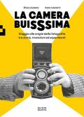 La camera buissima