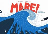 Mare! Ediz. a colori