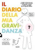 Il diario della mia gravidanza. Nuova ediz.