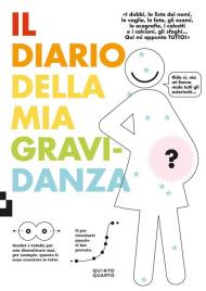 Il diario della mia gravidanza. Nuova ediz.
