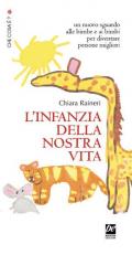 L' infanzia della nostra vita