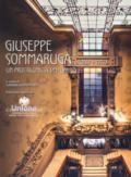 Giuseppe Sommaruga (1867-1917). Un protagonista del liberty. Catalogo della mostra (Varese, 28 maggio-31 luglio 2017. Milano, 22 giugno-25 luglio 2017). Ediz. a colori