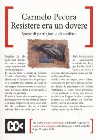 Resistere era un dovere. Storie di partigiani e di staffette