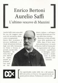 Aurelio Saffi. L'ultimo «vescovo» di Mazzini