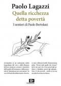 Quella ricchezza detta povertà. I sentieri di Paolo Bertolani