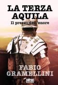 La terza aquila. Il prezzo dell'onore