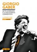 Giorgio Gaber. Sette interviste e la discografia commentata
