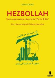 Hezbollah. Storia, organizzazione e dottrina del «Partito di Dio»