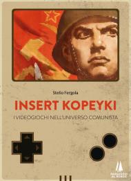 Insert Kopeyki. I videogiochi nell'universo comunista