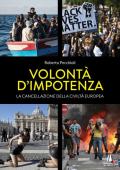 Volontà d'impotenza. La cancellazione della civiltà europea