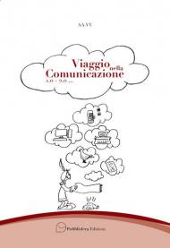 Viaggio nella comunicazione 1.0-2.0...