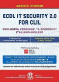 ECDL IT security 2.0 for CLIL. Ediz. italiana e inglese. Con Contenuto digitale per accesso on line