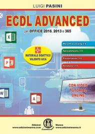 ECDL advanced. Per Office 2016, 2013 e 365. Con espansione online