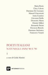 Poeti italiani nati negli anni '80 e '90. Vol. 1